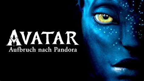 avatar 1 ganzer film deutsch kostenlos|Avatar: Aufbruch nach Pandora